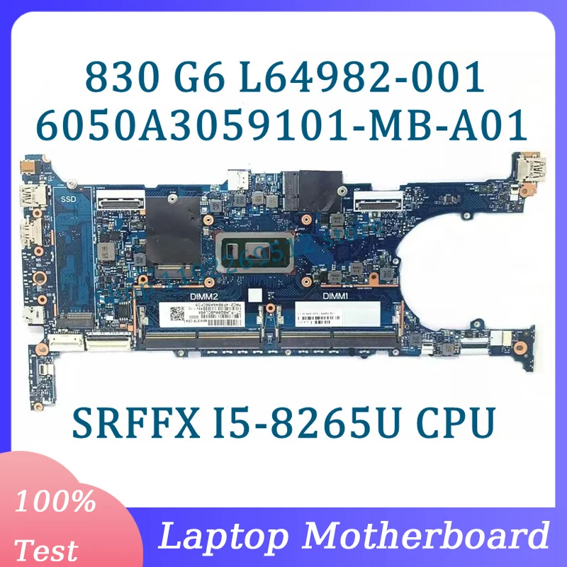 

L64982-001 L64982-501 L64982-601 6050A3059101-MB-A01(A1) For HP 830 G6 Laptop Motherboard W/SRFFX I5-8265U CPU 100% Working Well