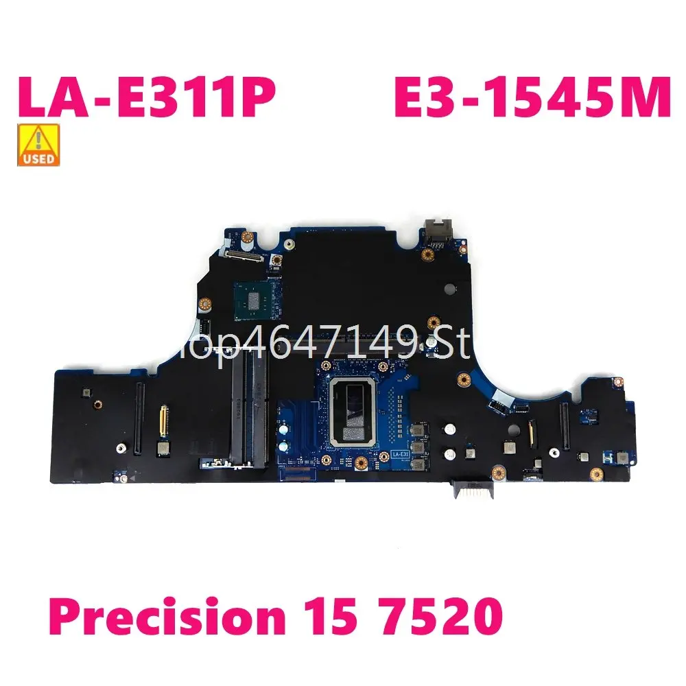 

CN 0JYFWJ LA-E311P E3-1545M CPU Mainboard For DELL LA-E311P Precision 15 7520 CN JYFWJ Laptop Motherboard 100% Used