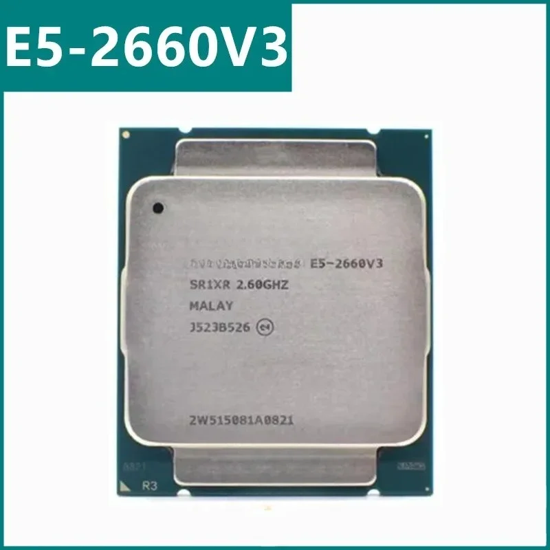 E5-2660V3 E5 2660V3 E5 2660 V3 2.6 GHz Ten- Twenty-Thread CPU 25M 105W LGA 2011-3