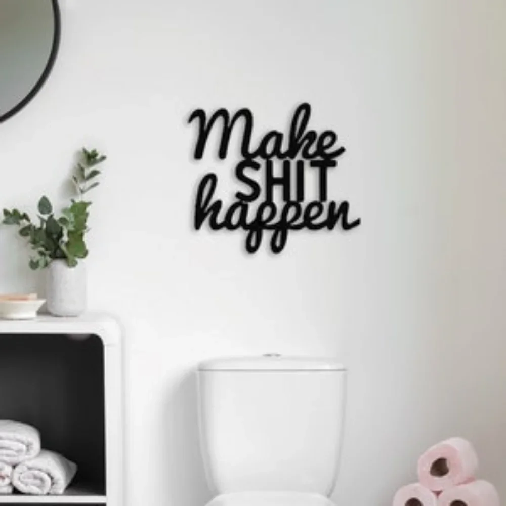 

Personalized Make Shit Happen Metal Wall Art Funny Gift for Home Bathroom Customized Decor Unique Shit Happens Sign for Space