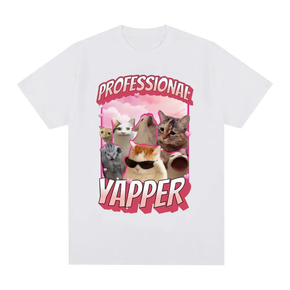 Funny Professional Yapper Meme Cat Graphic T-Shirt Girls Fashion Short Sleeve 100% Cotton Casual Comfort Loose Tops Women Tees