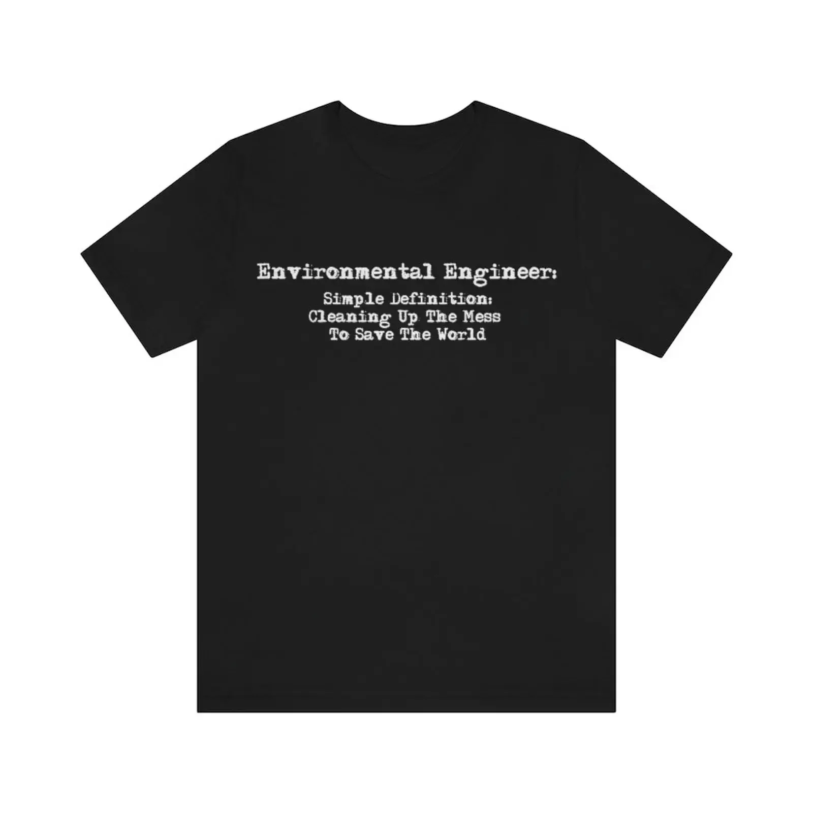 Environmental Engineer T Shirt for Him or Her Men amp 39 s Women vintage Washed Versatile Comfortable Soft fashion Slightly