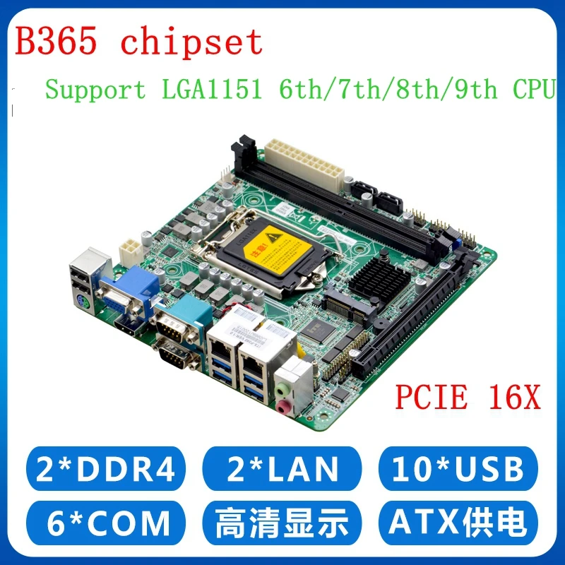 Industrial mini itx 1151 motherboard Support LGA1151 6th/7th/8th/9th CPU with DDR4, 4K DP port B365  PCIE 3.0 16X COM LAN