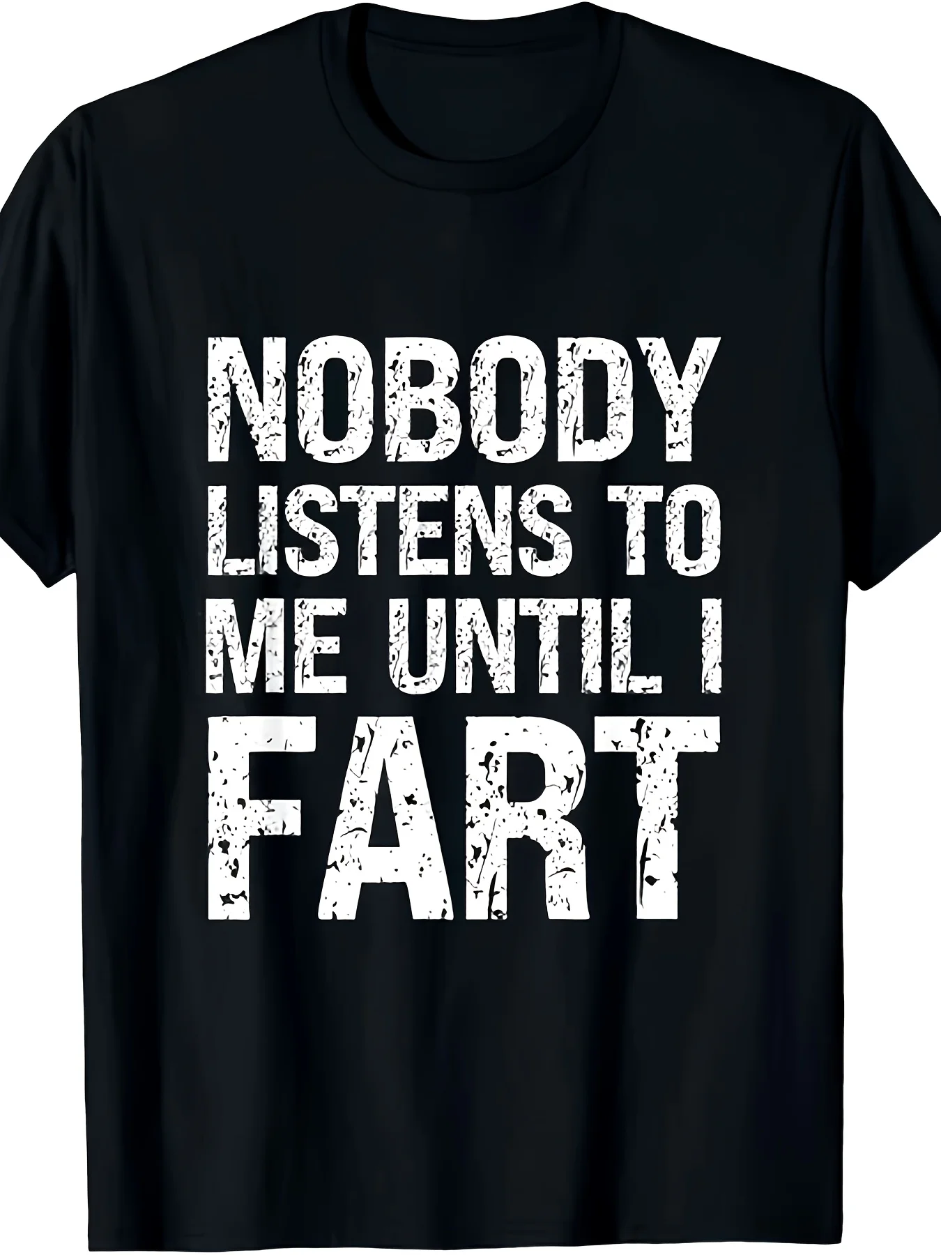 Fart Jokes Nobody Listens to Me Until I Fart Funny Fart Gift Unisex T-Shirt Same Style for Men and Unisex 2025 Summer Shortsleeved Printed T-Shirt Pure Retro Casual Short-Sleeved T-Shirt with Round Neck and Printed Pattern Suitable for Daily Commuti