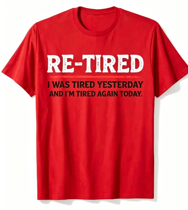 2026 Men's Oversized T Shirt Funny Retired Quote Text Graphic Print Short Sleeve Cotton Unisex Tee