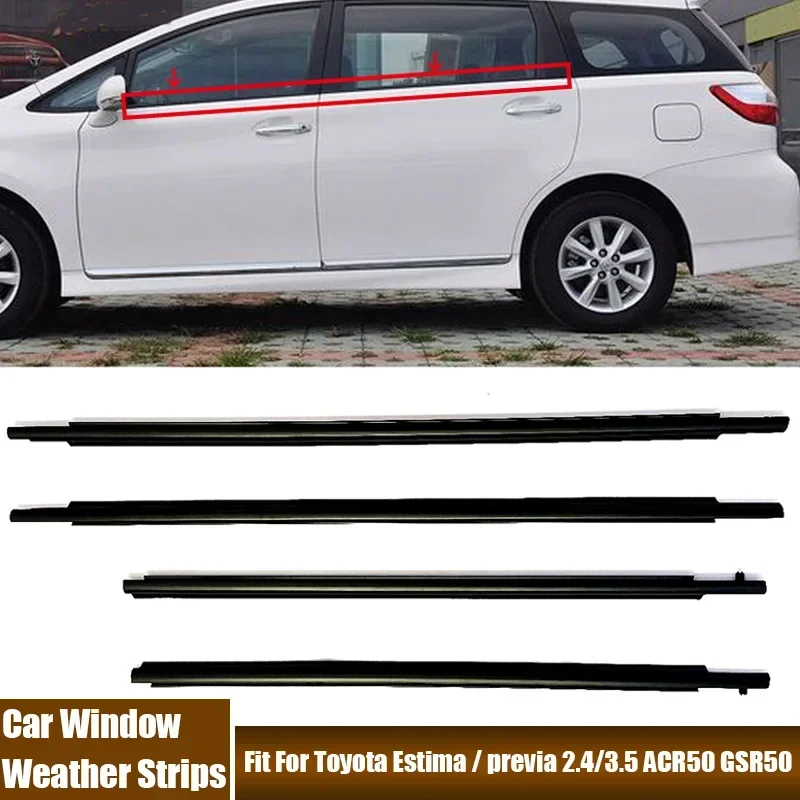 

4Pcs Car Window Weather Strips Window Glass Black Rubber Waterproof Sealing Strips For Toyota Estima/ previa 2.4/3.5 ACR50 GSR50