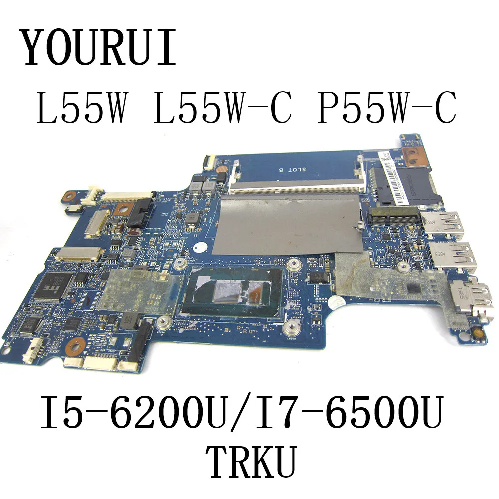 

TRKU FOR Toshiba Satellite L55W L55W-C P55W-C P55W-C5208 Laptop Motherboard with I5-6200U/I7-6500U CPU H000096140 H000094150