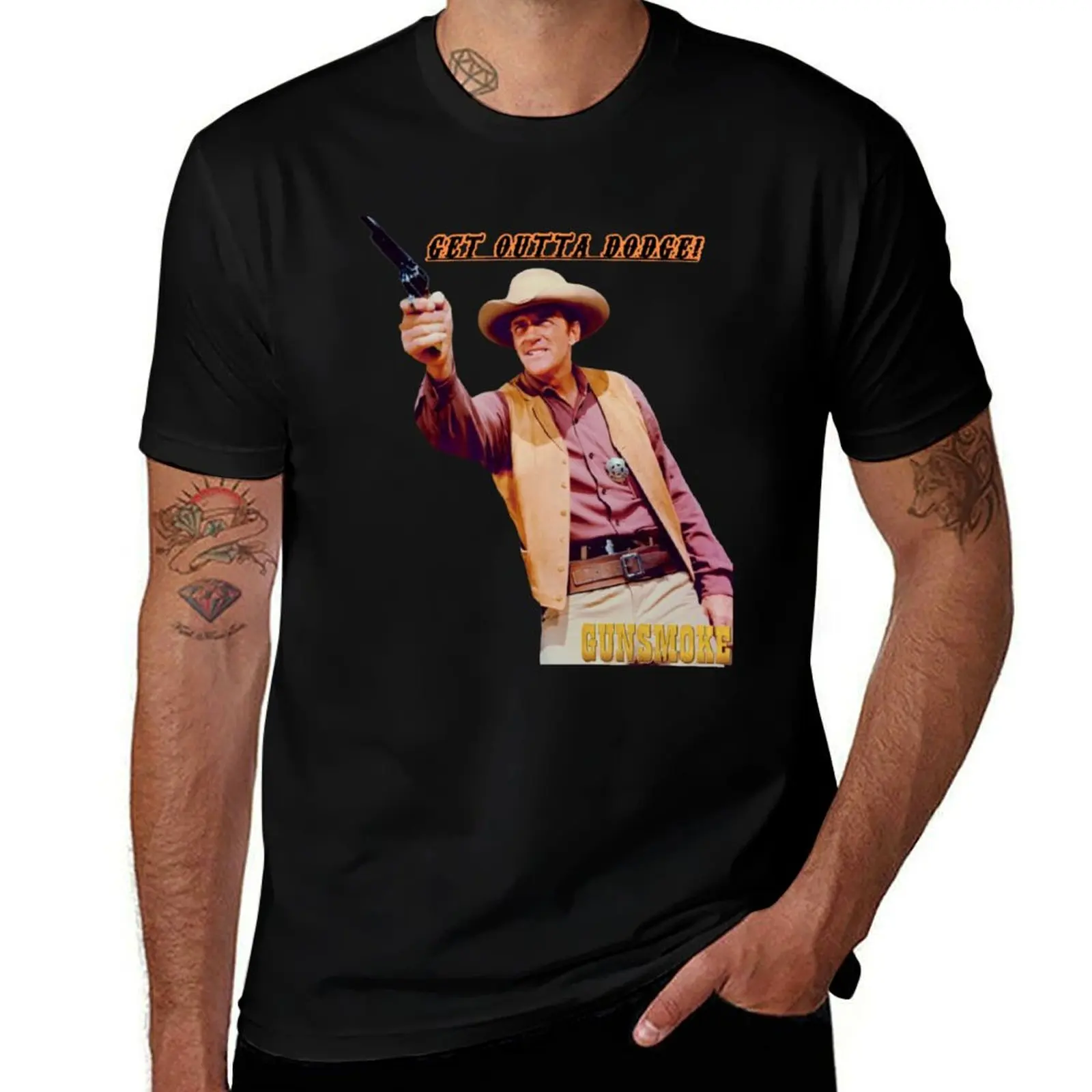 Gunsmoke - Matt Dillon - Get Outta Dodge! T-Shirt Funny t-shirts new gifts and t-shirts mens shirts graphic tee