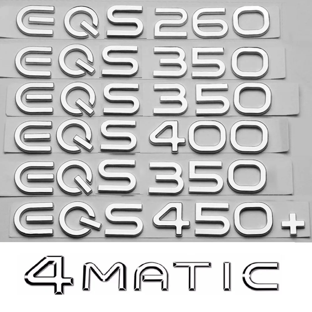 Chrome Letters Emblems for Mercedes Benz V295 EQS43 EQS53 EQS300 EQS350 EQS400 EQS500 EQS580 EQS350+ EQS450+ 4MATIC Badges