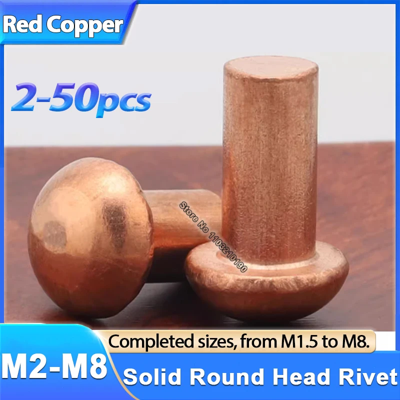 

M2 M2.5 M3 M4 M5 M6 M8 Button Head Cap Copper Rivets Copper Nail Solid Rivet Semi-round Rivet Copper Round Pan Head common nail