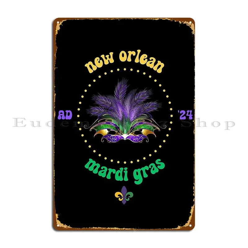Mardi Grass Carnival 2024 Metal Signs Bar Classic Personalized Wall Mural Create Tin Sign Poster