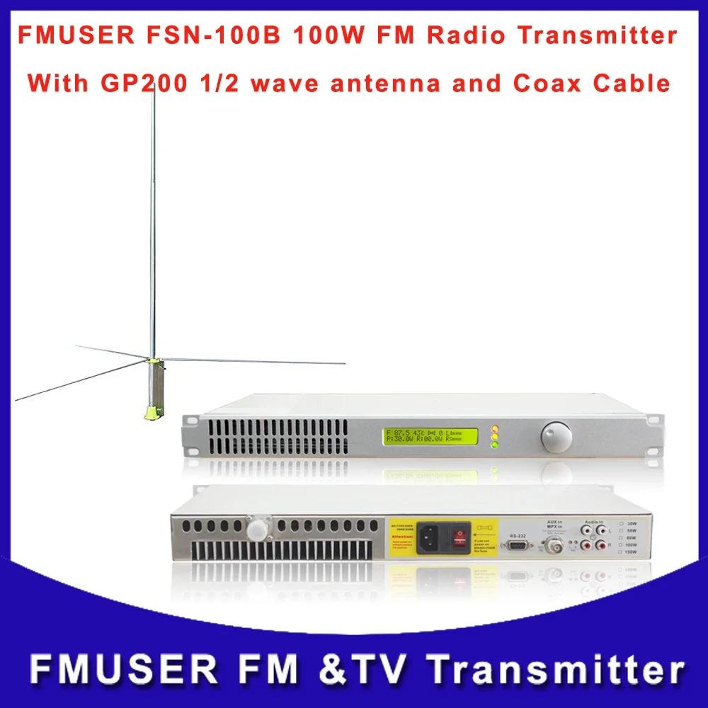 

FMUSER FSN-100B 100W Transmitter FM Radio Audio Amplifier With GP200 1/2 Wave Antenna A SET