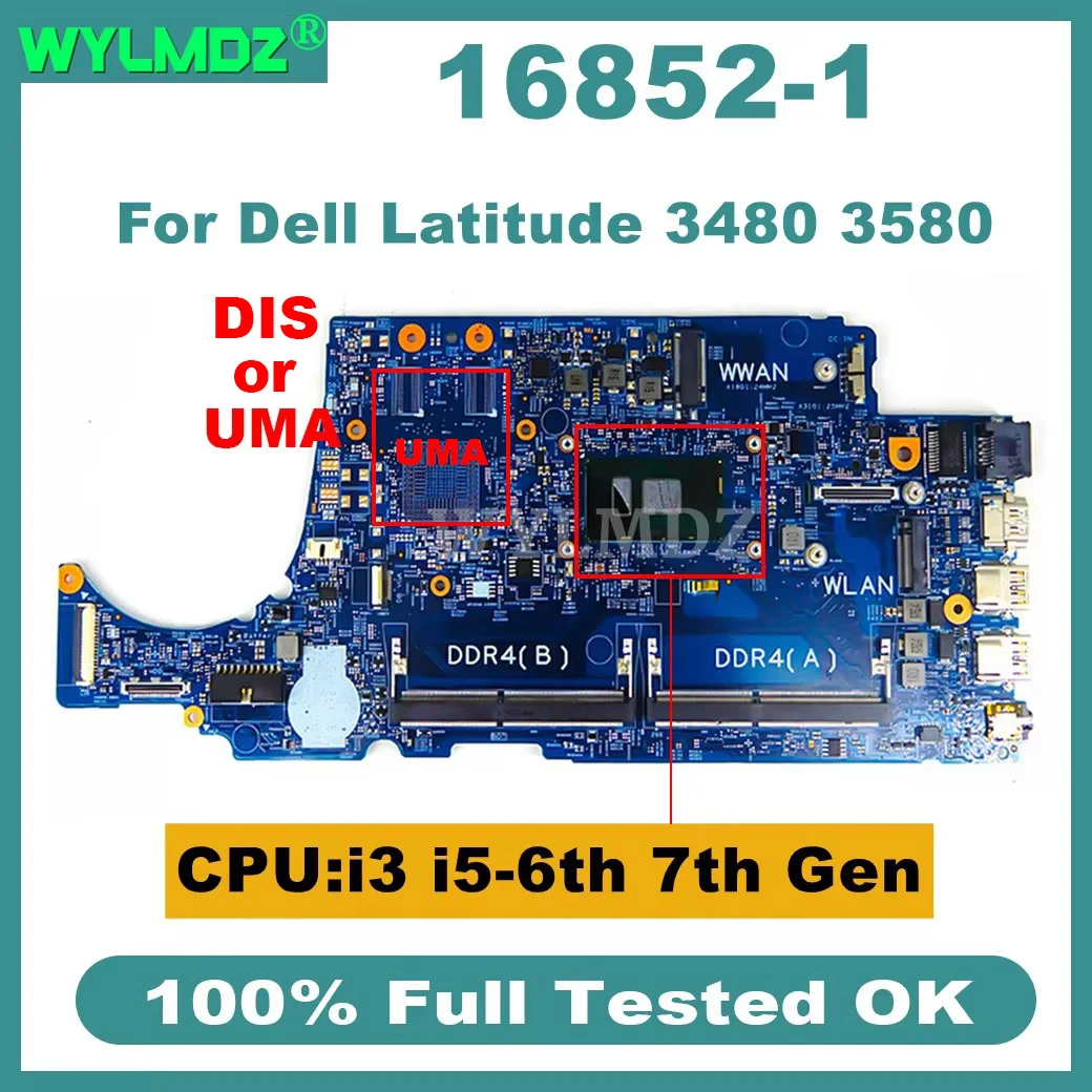 

16852-1 Mainboard for Dell Latitude 3480 3580 Laptop Motherboard With Intel Core i3 i5-6th 7th Gen CPU UMA 100% Full Tested OK