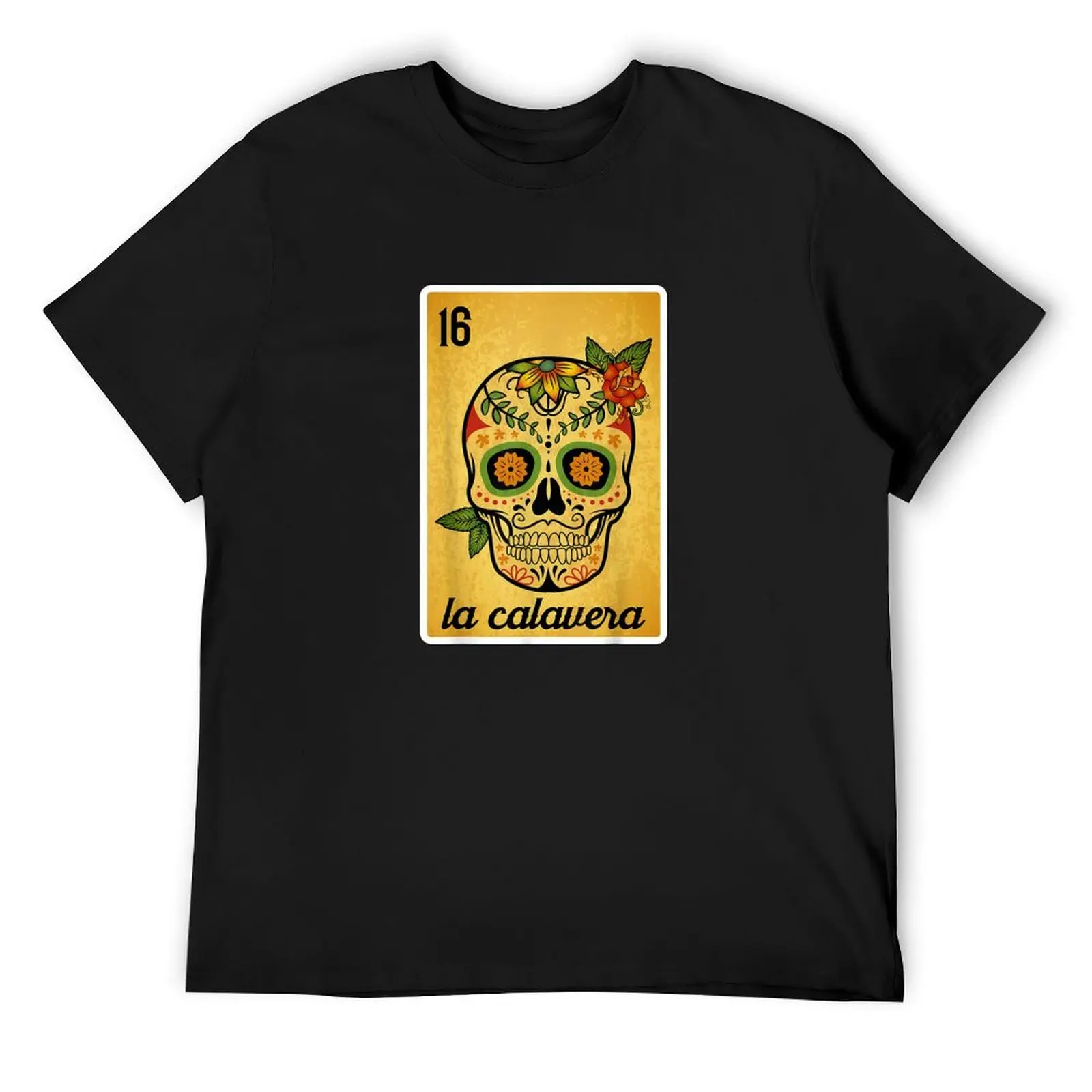 

La Calavera Loteria Mexican Lottery T-Shirt graphic t shirt vintage new gifts and t-shirts anime T-shirts man men t shirts