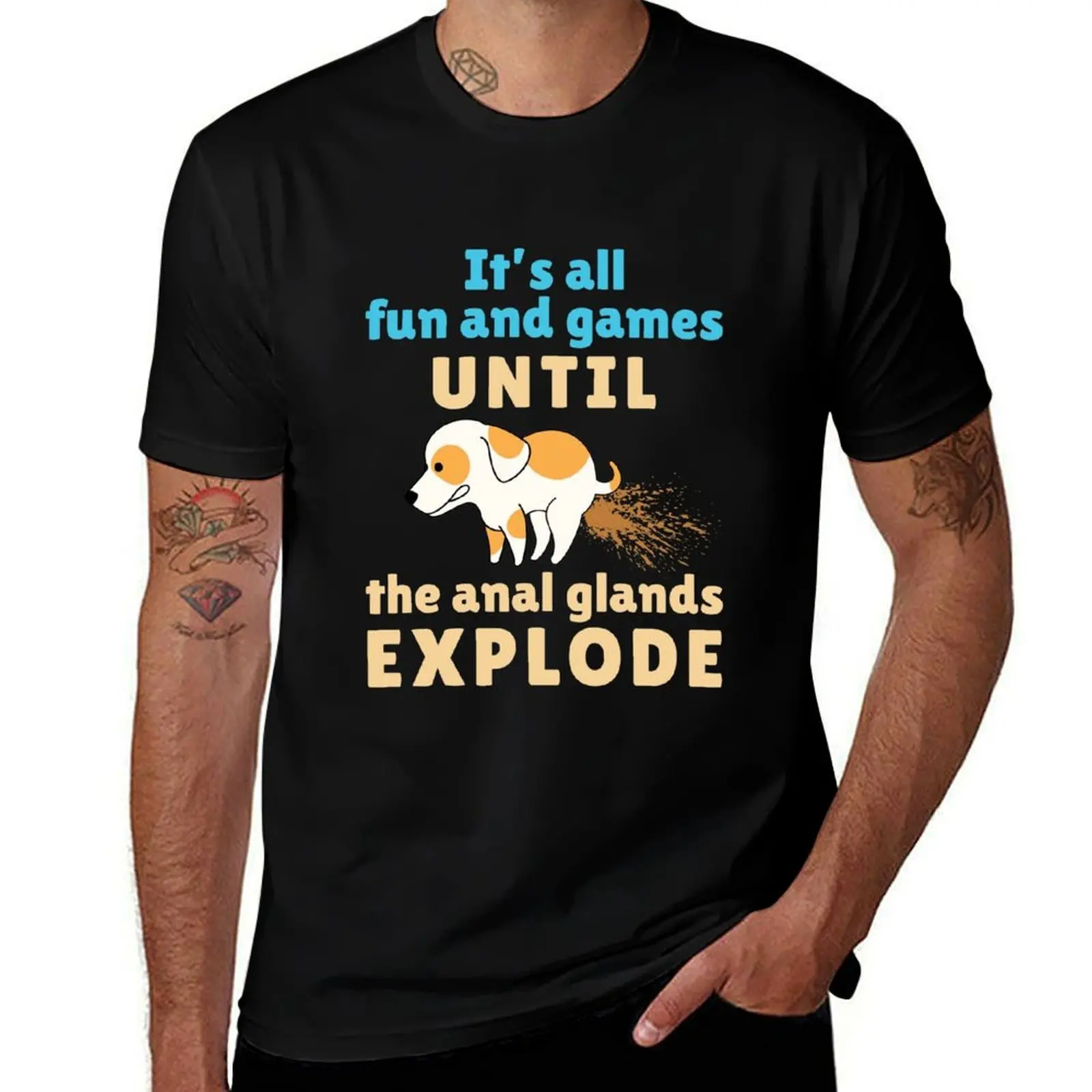 Veterinarian Vet Tech It's All Fun and Games Until the Anal Glands Explode T-Shirt Breathable Sportswear for Men T-Shirt