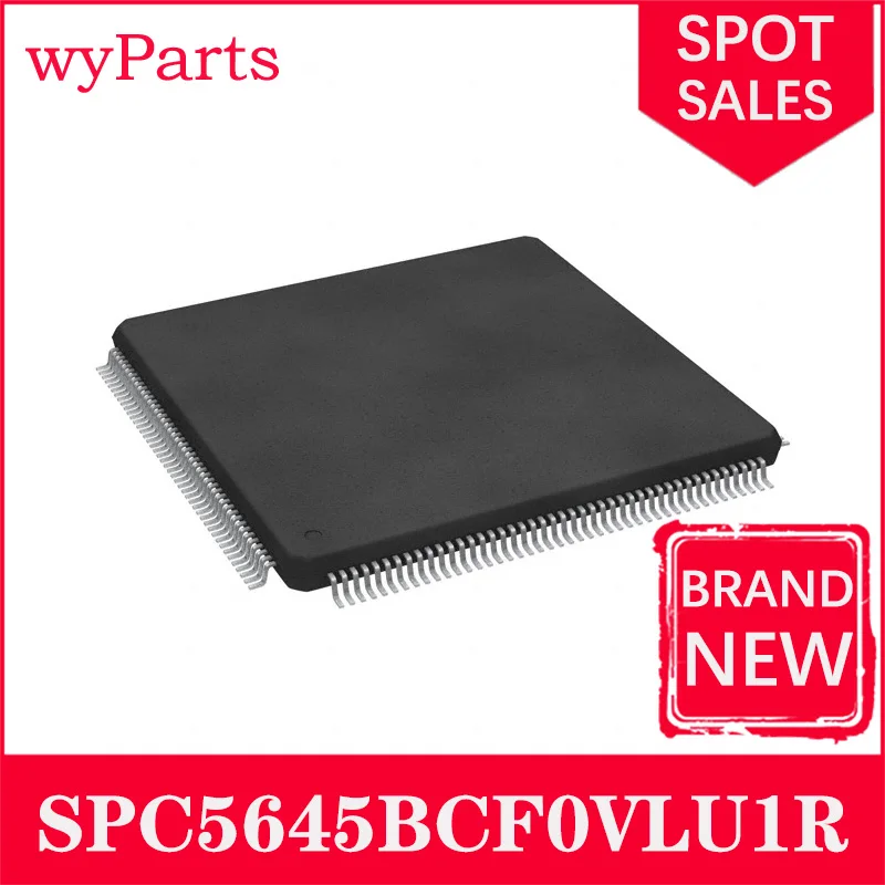 

1 Pcs/lot SPC5645 SPC5645BCVLU1 SPC5645BCF0VLU1 SPC5645BCF0VLU1R BRAND NEW IC MCU 32BIT 2MB FLASH 176LQFP