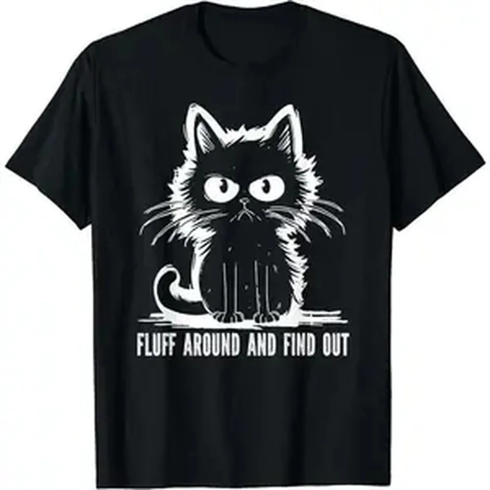 Funny Cat Shirt Fluff Around And Find Out Gifts Men Women T-Shirt