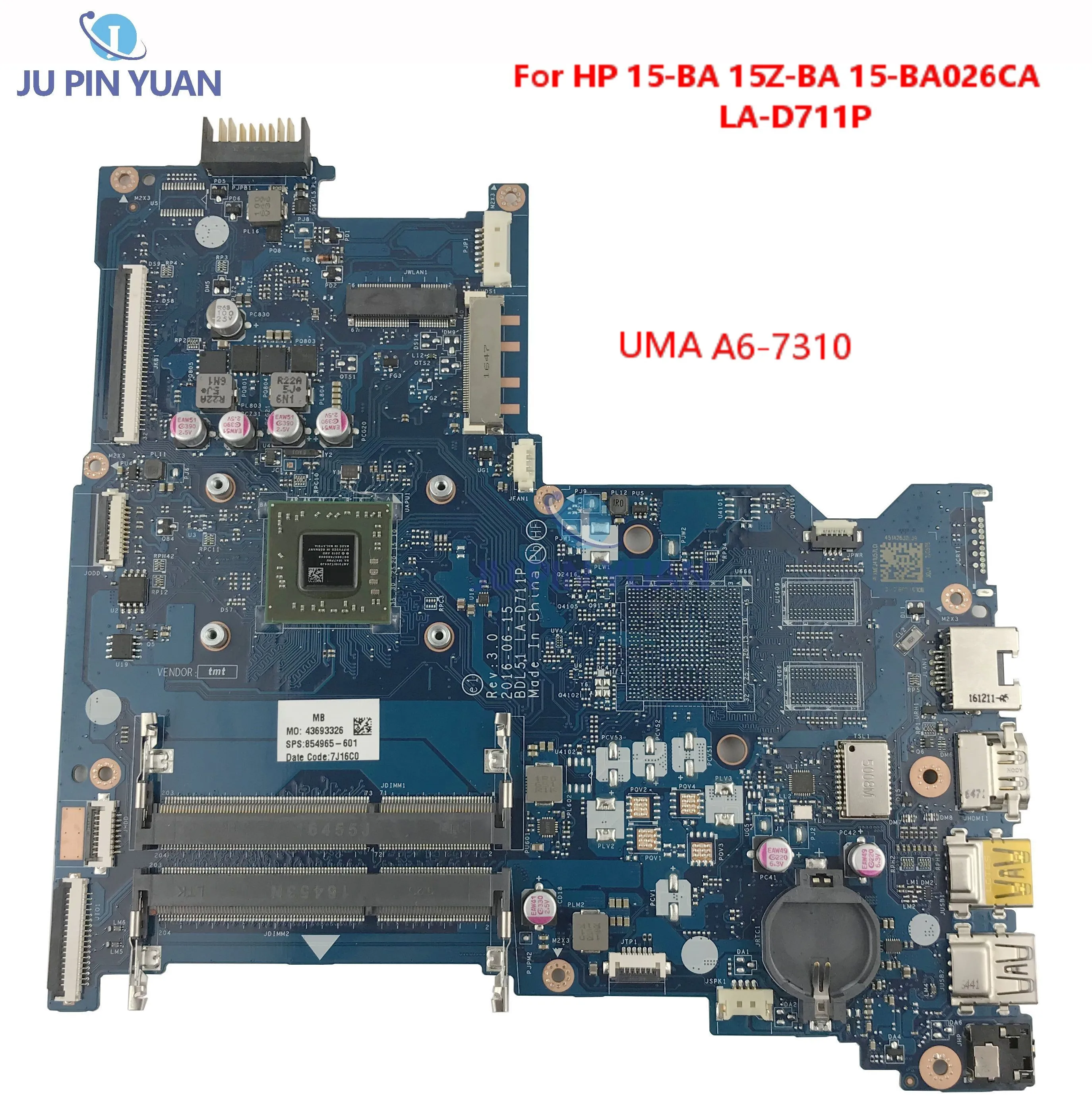 For HP 15-BA 15Z-BA 15-BA026CA Laptop Motherboard A6-7310 854965-601 854965-501 LA-D711P