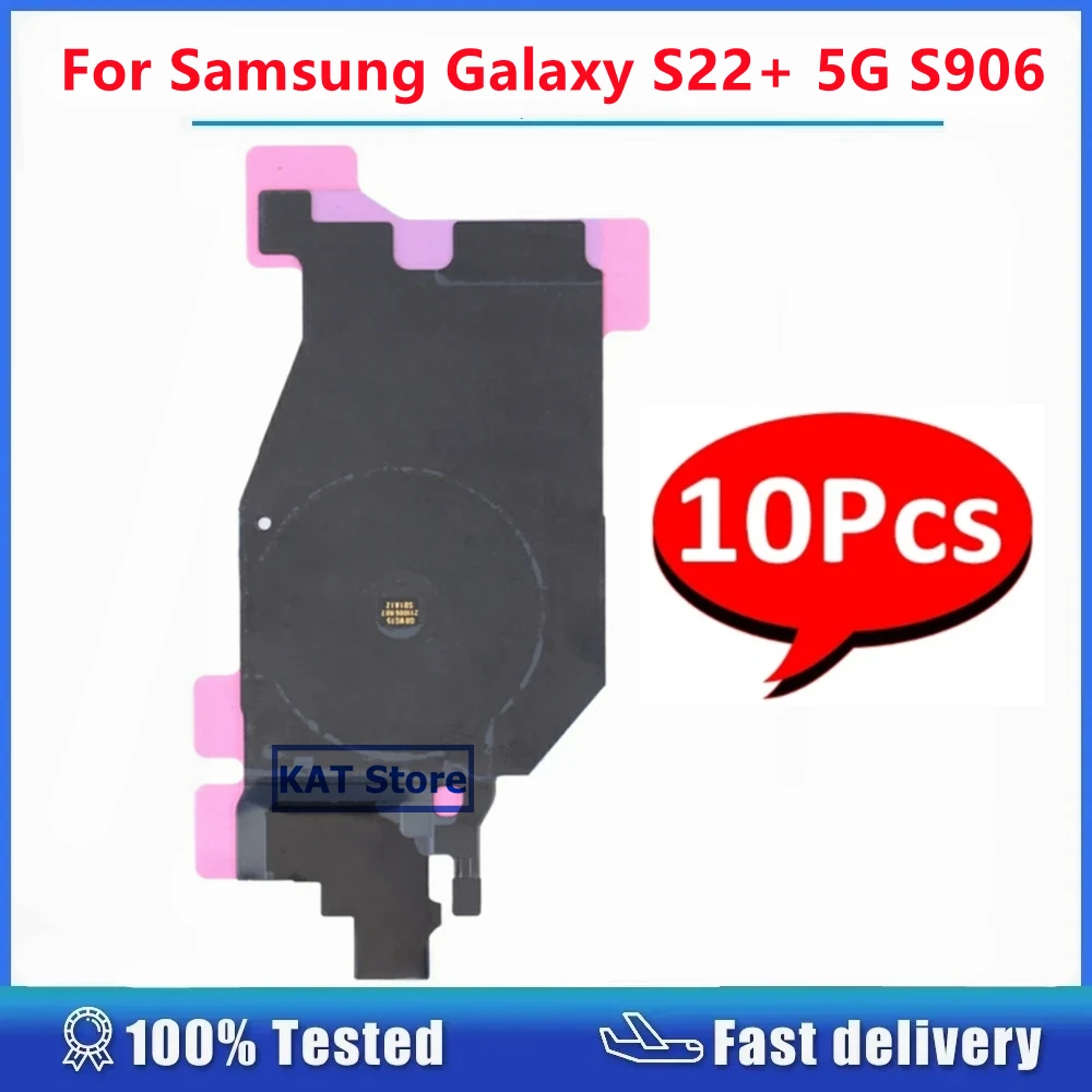 

10PCS For Samsung Galaxy S22+ 5G S22 Plus 5G SM-S906 S906 NFC Wireless Charging Module Flex Cable Replacement Part