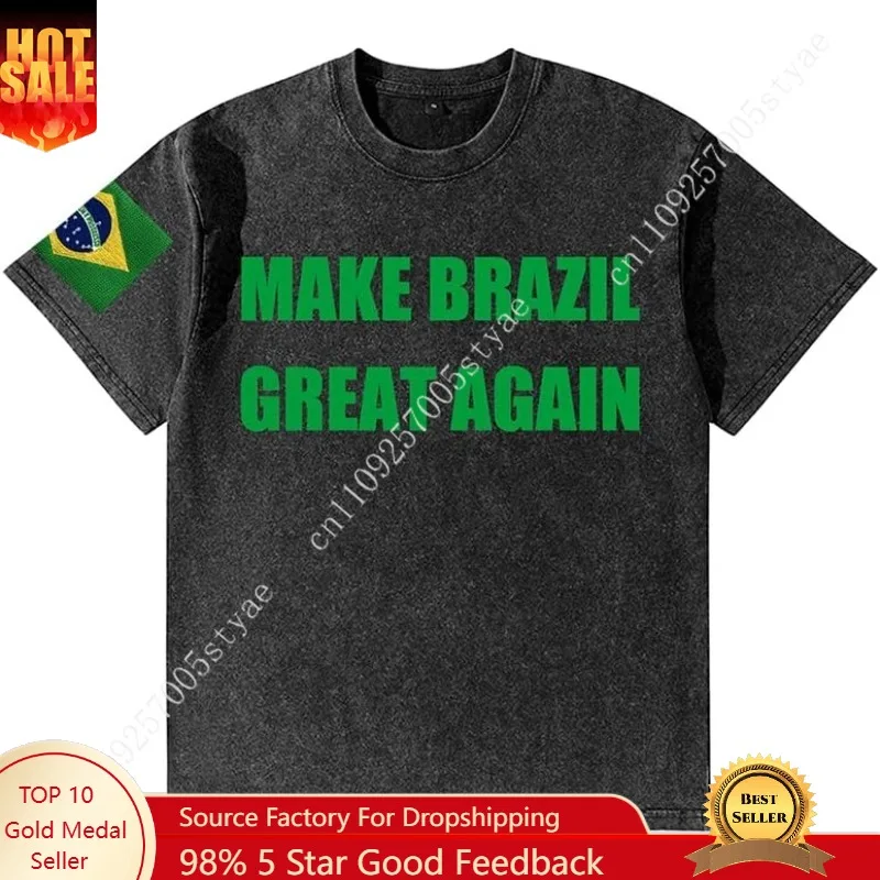 

Make Brazil Great Again Tshirt Men Women Retro Cotton Tshirts Short Sleeve Tee Breathable T Shirt Soft Tops Clothes