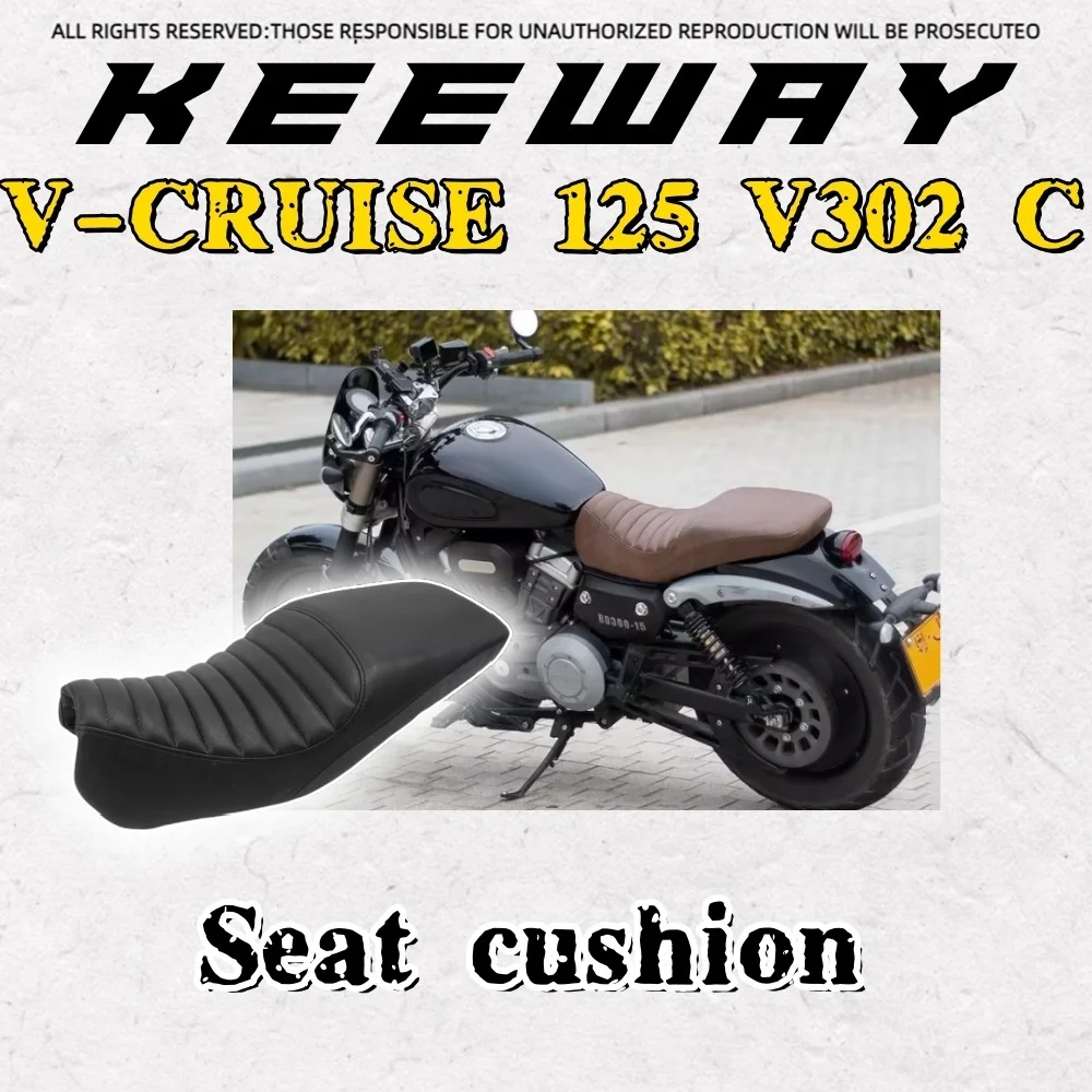 

For Keeway V Cruise 125 Keeway V302c seat cushion modification lengthened double seat cushion widened comfort accessories V302c