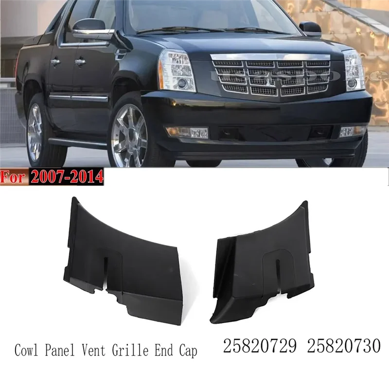 

AU04 -Cowl Panel Vent Grille End Caps Wiper Cowl Extensions Cowl Panel Vent Grille Cap For Cadillac 25820730 25820729