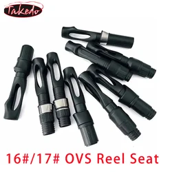 TAKEDO 16# 17# OVS Spinning Reel Seat DIY Fishing Rod Building Repairing Refitting Accessories Components Tools