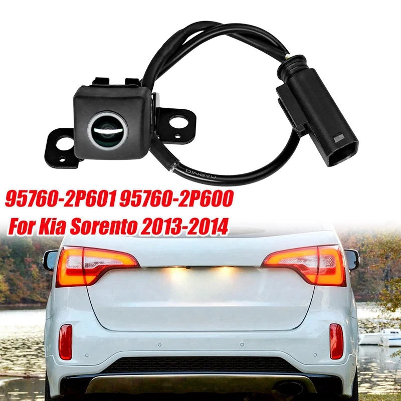 Car Reverse Rear View Camera Parts 95760 2P601 957602P600 For KIA Sorento 2013-2014 Parking Assist Backup 957602P601