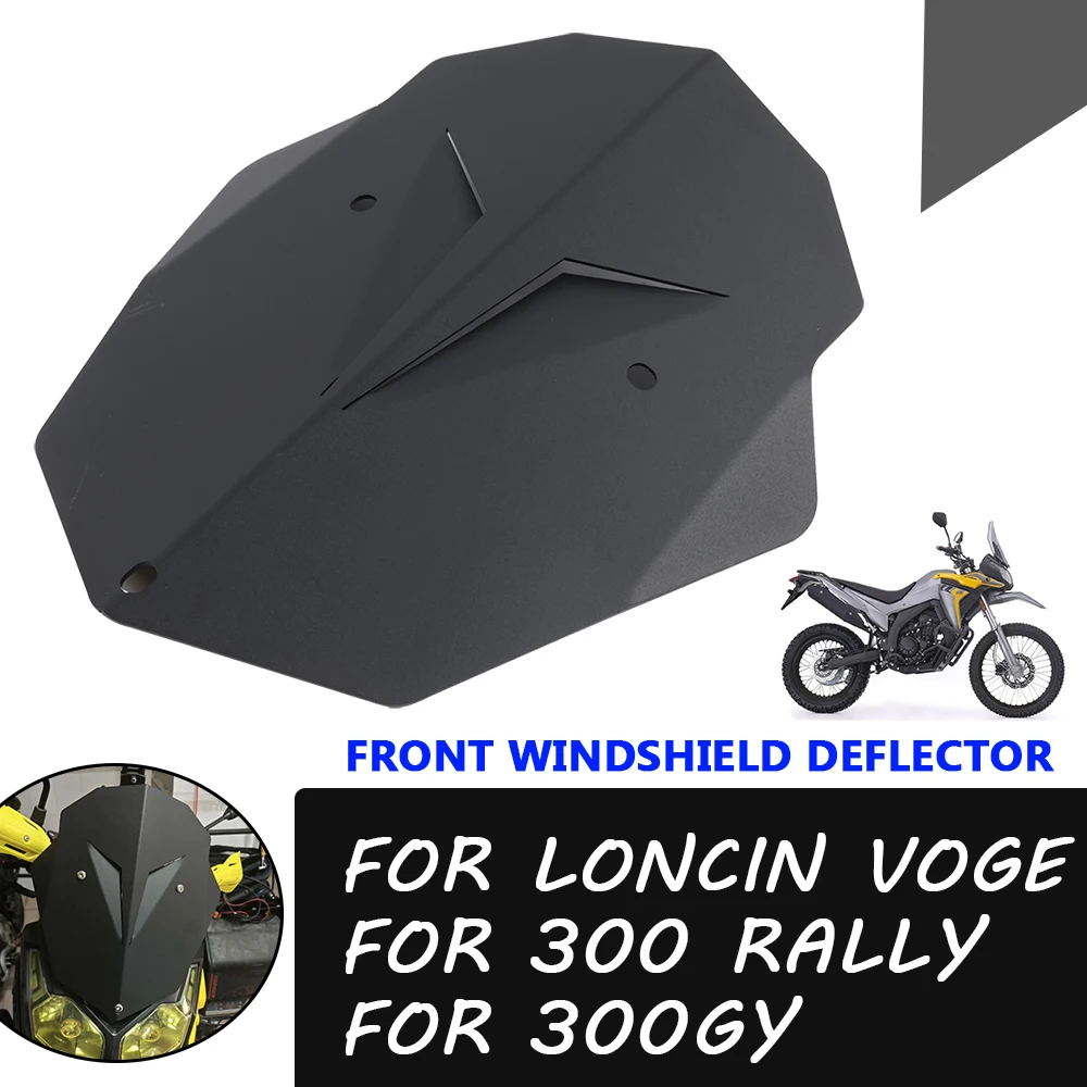 For LONCIN Voge 300 Rally GY Rally300 300Rally 300GY Motorcycle Accessories Windshield Wind Deflectors Fairing Guard Windscreen