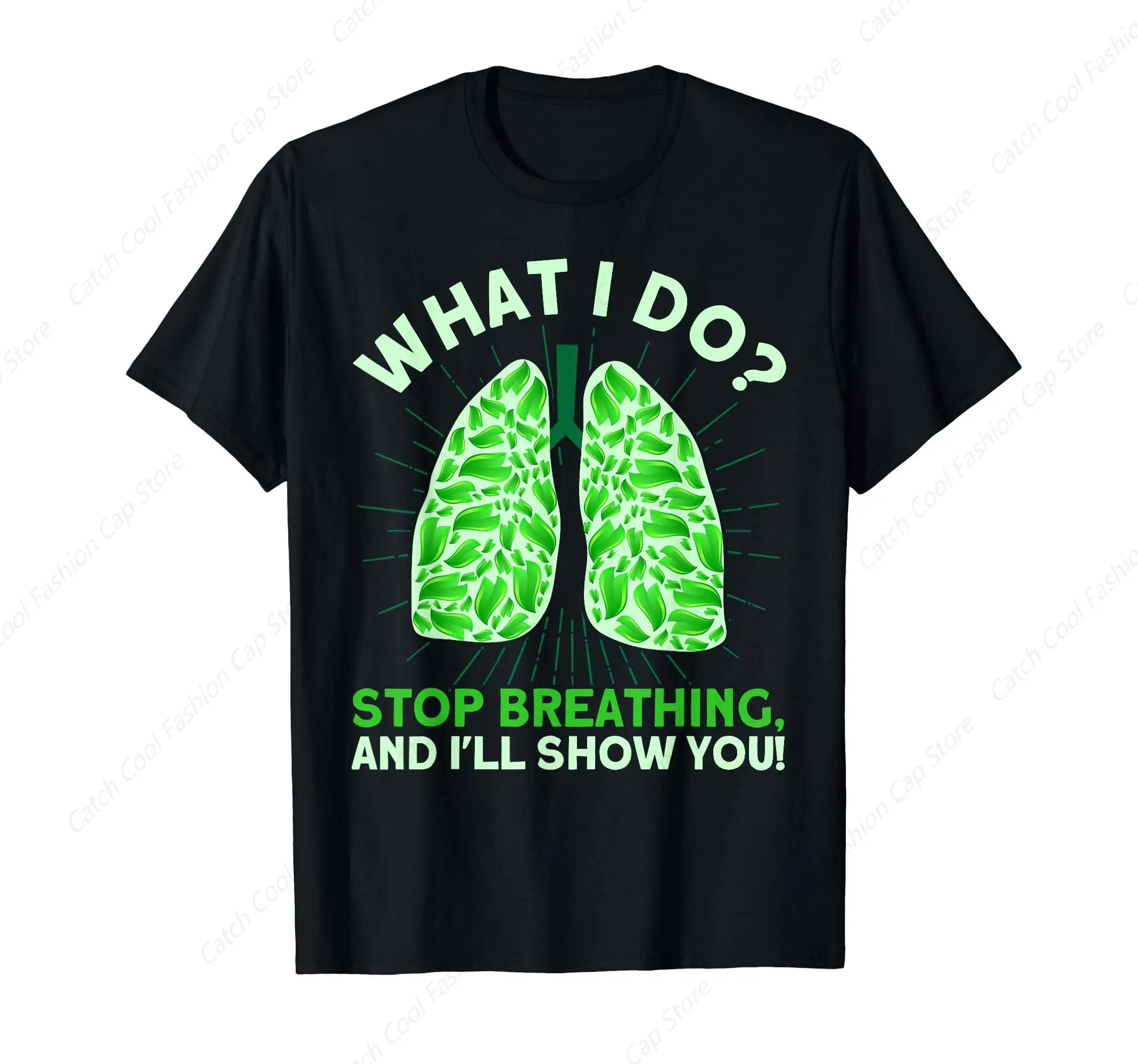 What I Do T-Shirt Stop Breathing Respirotary Therapist Vintage Cotton Summer Streetwear New Trend Top Tee Gift for Men Fashion