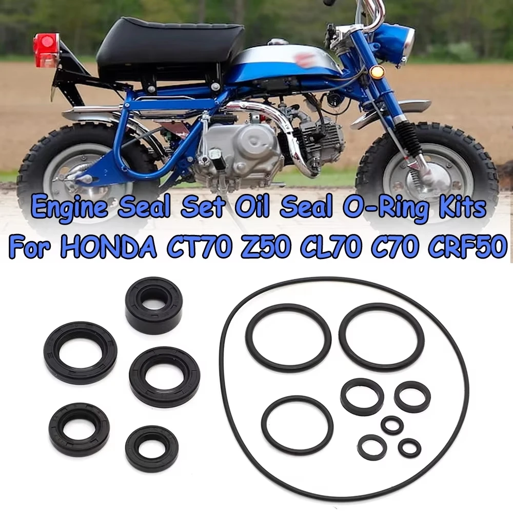 Engine Seal Set Engines Oil Seal O-Ring For HONDA CT70 Z50 CL70 C70 CRF50 CRF70 SS50 S50 SL70 XL70 S65 Motorcycle Parts