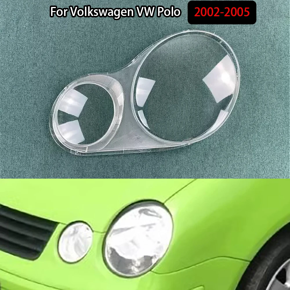 

For Volkswagen VW Polo 2002-2005 Front Headlight Cover Transparent Shade Lampshade Headlamp Shell Lens Plexiglass