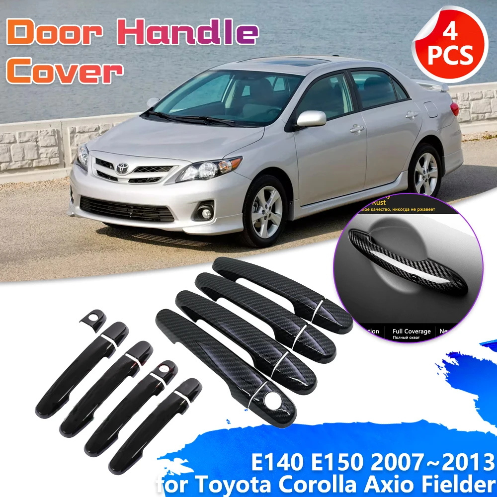 

Door Handle Cover for Toyota Corolla Axio Fielder E140 E150 2007~2013 Chrome Trim Catch Carbon Fiber Set Cap Stickers Accessorie