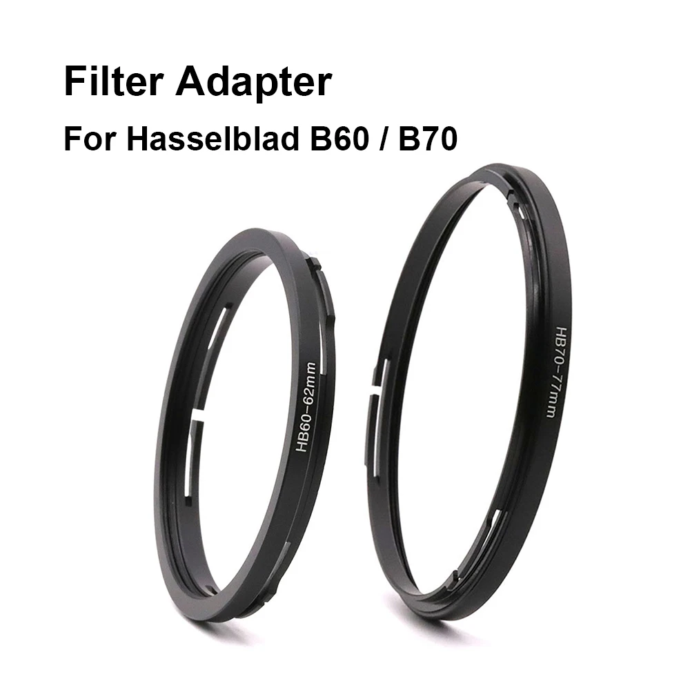 HB60 / HB70 Metal Filter Adapter Ring for Hasselblad B60 / B70 bayonet mount 62/ 67/ 72/ 77/ 82mm filter thread