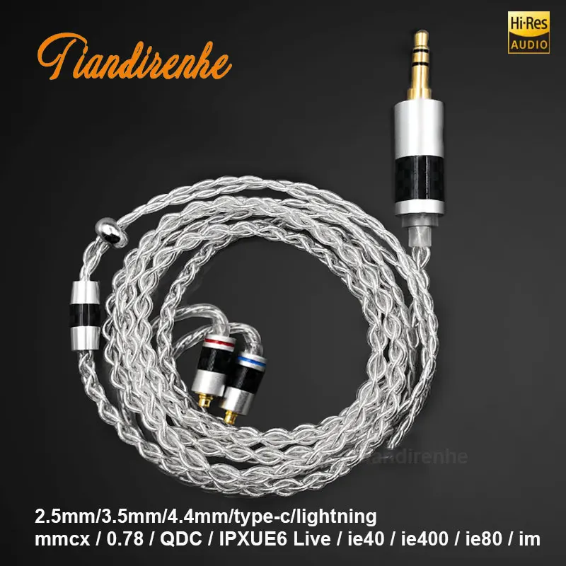 Tiandirenhe HiFi Earphone cable MMCX 0.78 A2DC QDC TFZ 3.5/ 2.5/4.4mm ie900 99.999% pure Silver braided Earphone upgrade cable