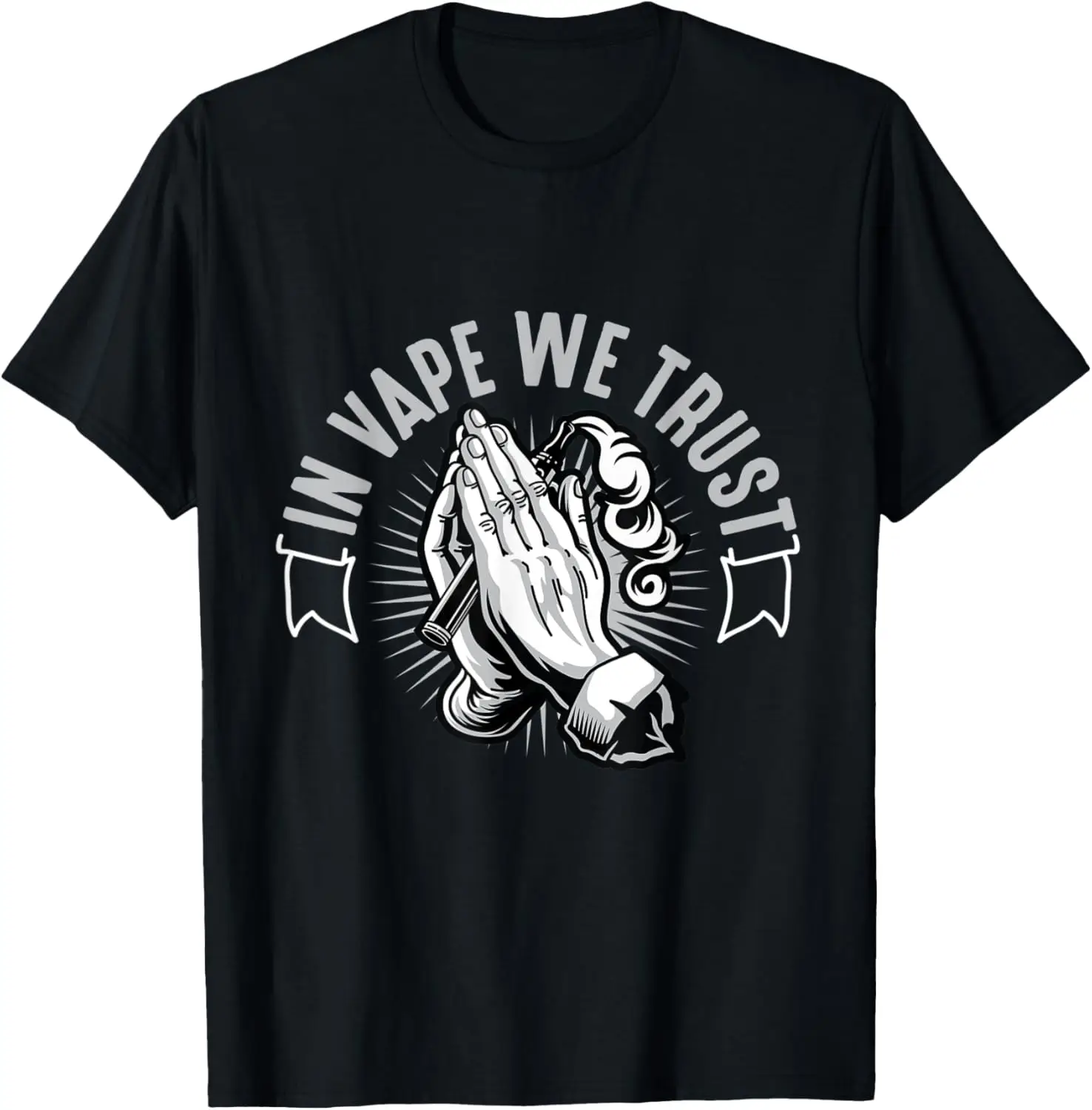 In Vape We Trust Praying Hands Vaping Graphic T-Shirt Soft Cotton Casual Crewneck Tee