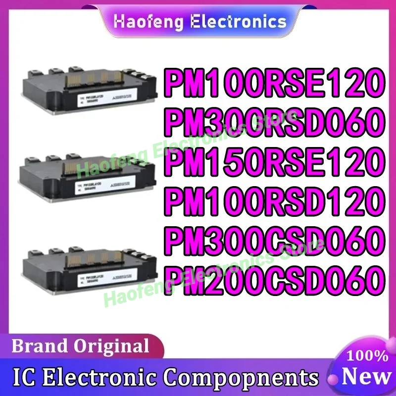 

PM100RSE120 PM150RSE120 PM200RSD060 PM300RSD060 PM300RSA060 PM200CSD060 PM300CSD060 НОВЫЙ модуль