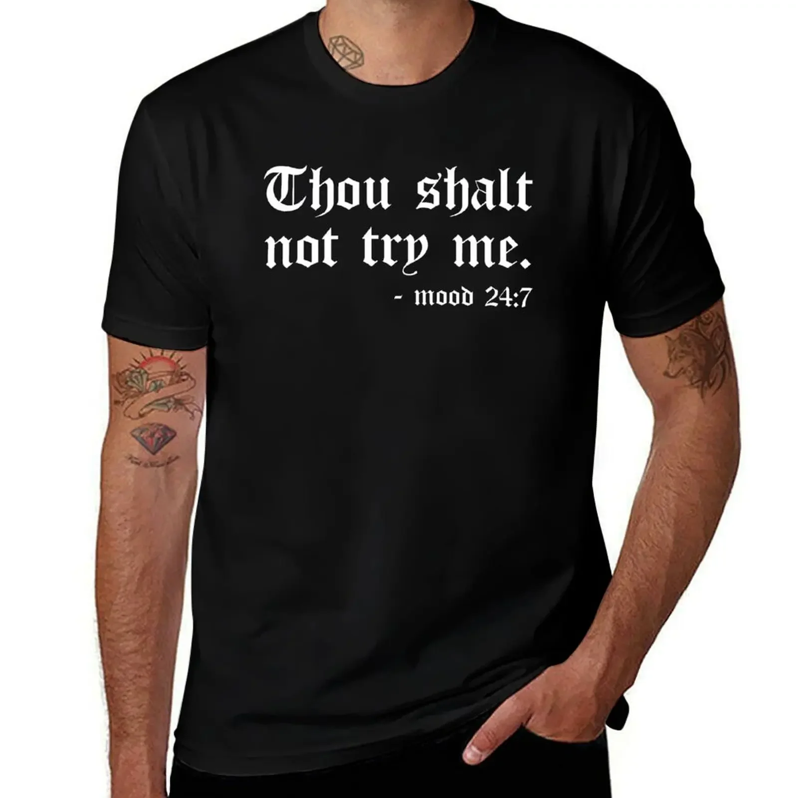 Thou Shalt Not Try Me - Mood 24:7 Black T-Shirt baggy shirts anime tshirt oversized t shirt men