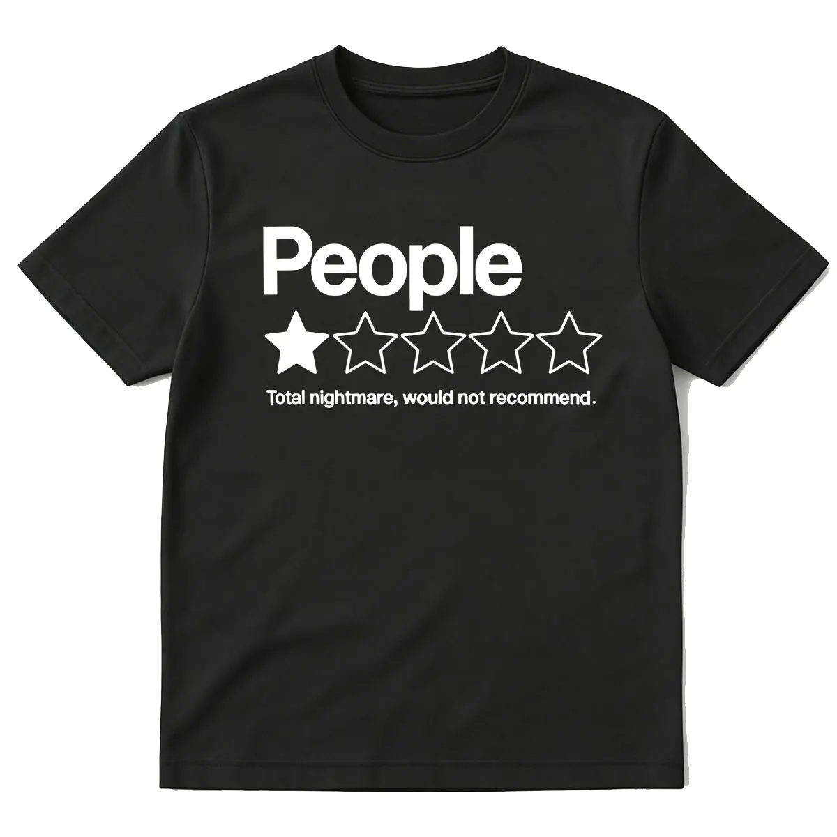 People Total Nightmare Would Not Recommend T-shirts Men Women Clothing Casual Cotton Short Sleeve Oversized T Shirts Streetwear