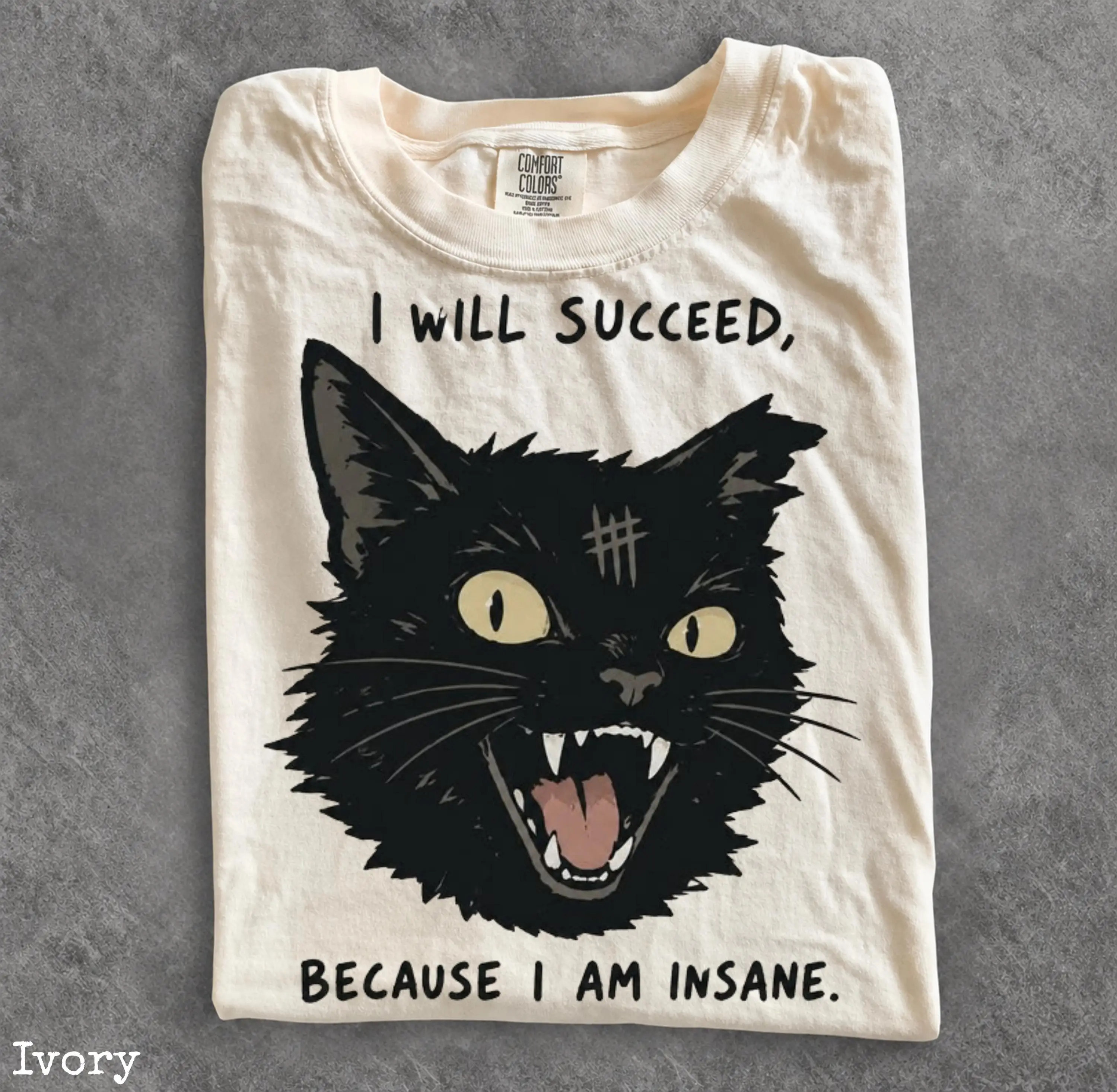 Funny Black Cat Shirt, I Will Succeed Because I Am Insane Tee, Vintage Retro Cat T-Shirt, Dark Humor Cat Gift