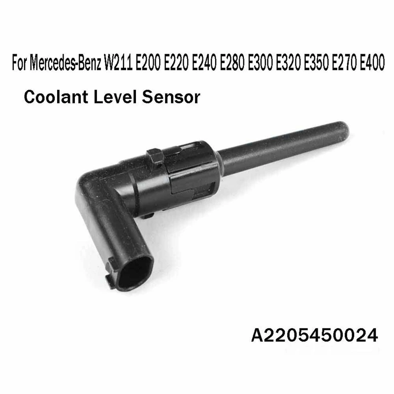 

Coolant Level Sensor Water Detection A2205450024 For Mercedes-Benz W211 E200 E220 E240 E280 E300 E320 E350 E270 E400