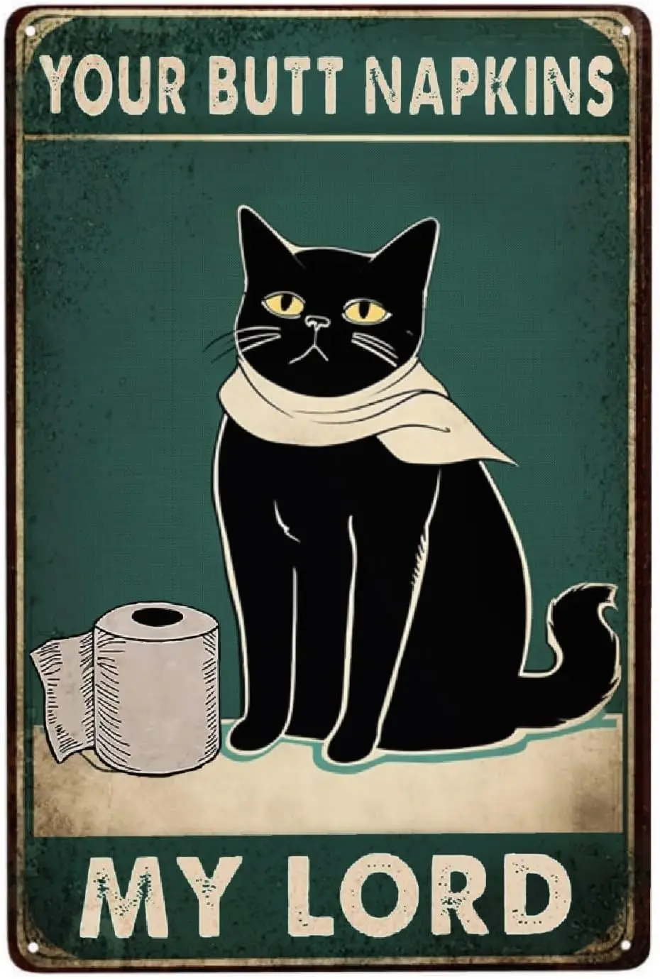 Black Cat Vintage Metal Tin Sign Wall Decor Gifts, Your Butt Napkins My Lord Retro Posters Aluminum Metal Signs for Toilets Bath