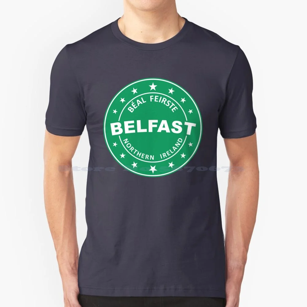 Belfast Northern Ireland T Shirt 100% Cotton Tee Bilfawst Beal Feirste Béal Feirste Belfast Ireland Belfast North Ireland