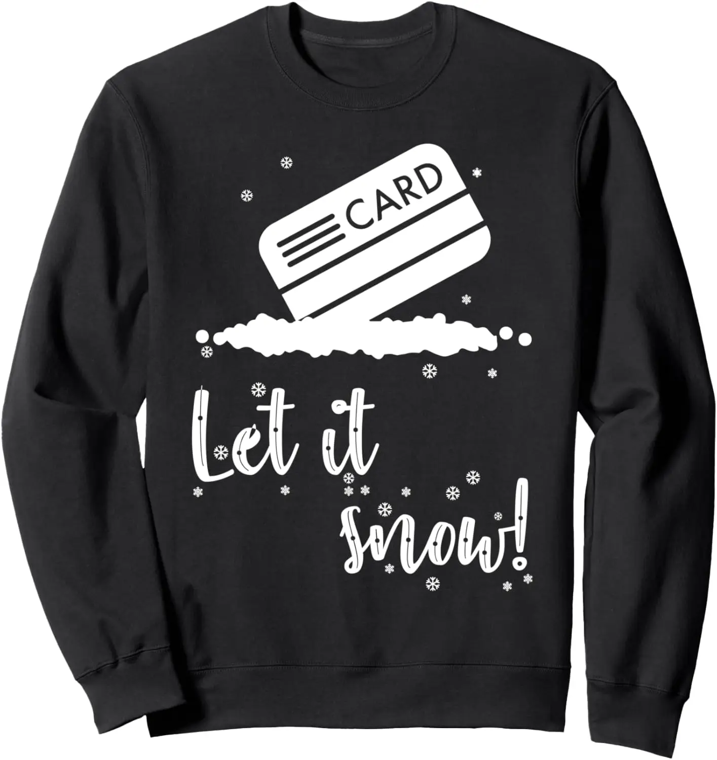 Let It Snow Santa Cocaine Adult Christmas Funny Xmas Humor Sweatshirt