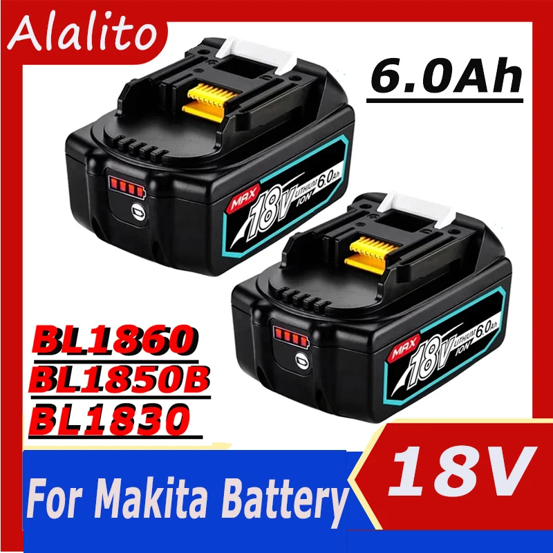 2025 Upgraded 18V 6000mAh Makita BL1860 BL1850B BL1850 BL1840 BL1830 BL1820 BL1815 LXT-400 Replacement Lithium Battery with LED