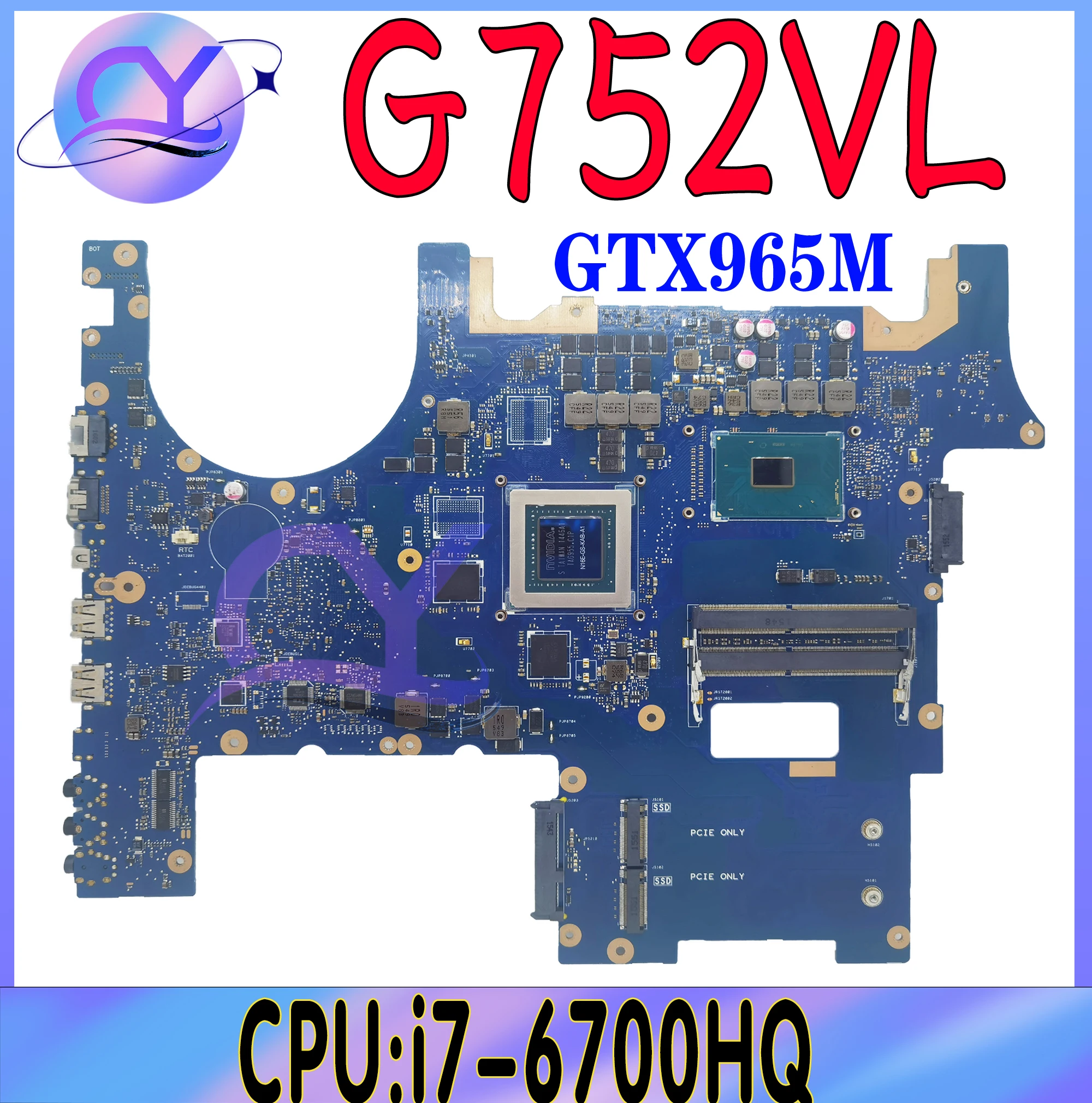 

G752VY Laptop Motherboard For ASUS G752VT G752VL GFX752VT GFX752VY Mainboard i7-6700HQ GTX965 GTX970 GTX980M 100% Working Testd