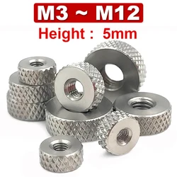 304 Stainless Steel Flat Knurled Nut Thickness 5mm Thin Hand Screwed Nut Knurled Round Nut M3 M4 M5 M6 M8 M10 M12 GB807