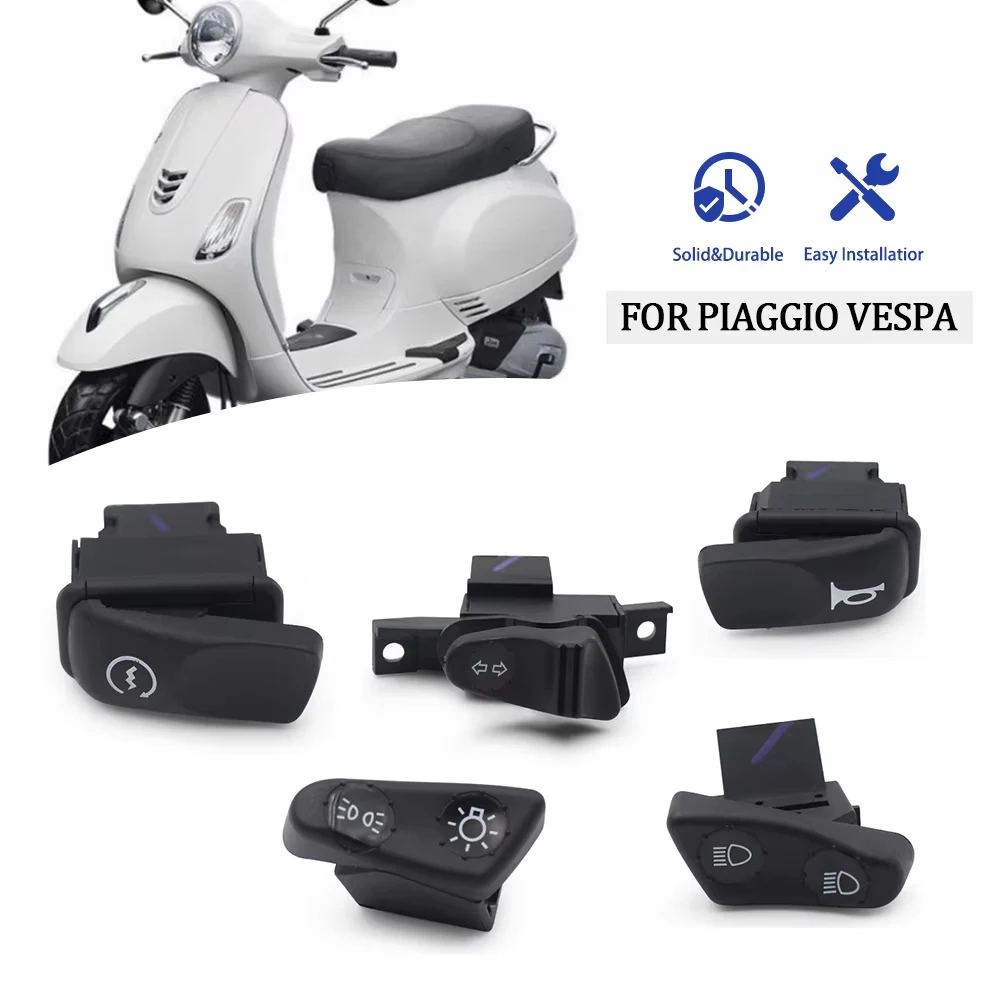 

Motorcycle Start Switch Horn Light Turn Signal High Low Beam Button Switch Connecters For PIAGGIO For VESPA Accessories