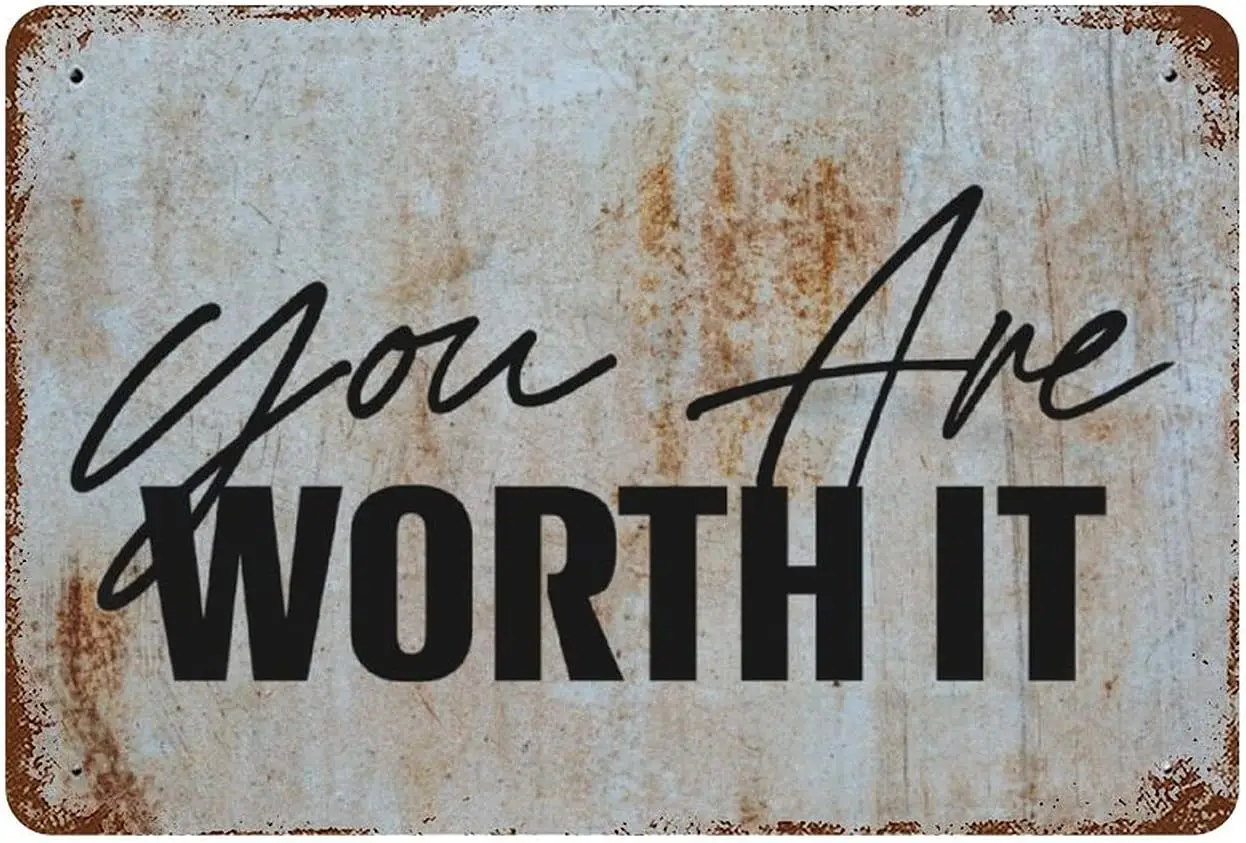 Funny Metal Tin Sign You Are Worth It Motivational Quotes Sign Bible Inspirational Saying Wall Art Decor Tin Sign Farmhouse sign