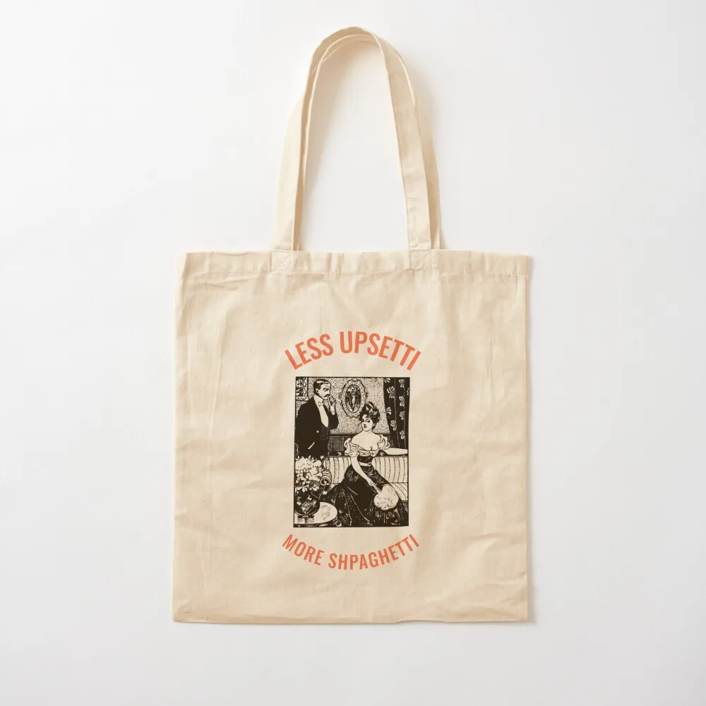 

Less Upsetti More Shpaghetti Tote Bag, сумки на заказ, холщовая сумка на заказ, женская холщовая сумка-тоут